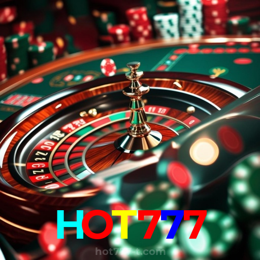 HOT777：Em nosso cassino online, a sorte está ao seu lado! Aposte agora!
