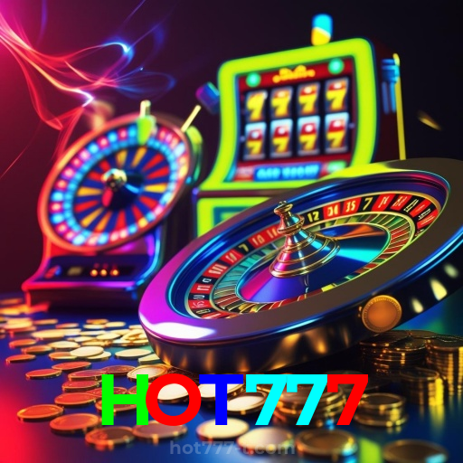HOT777:Aposte nas melhores máquinas caça-níqueis e leve o jackpot!
