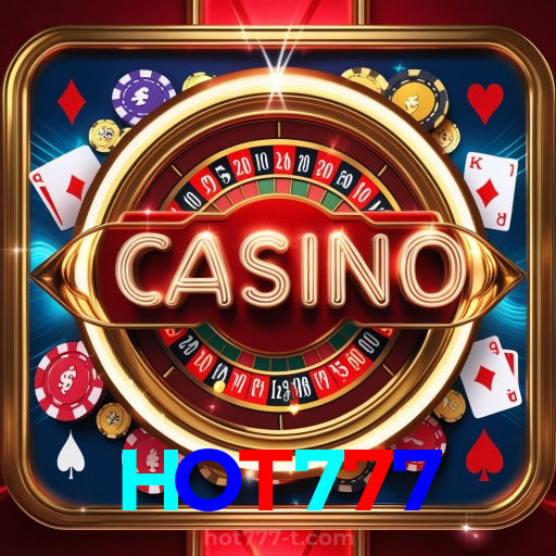 HOT777:Sinta a emoção de ganhar no cassino online! Aposte e vença!